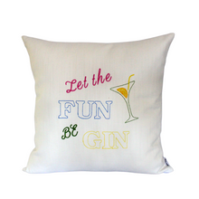 Load image into Gallery viewer, * LET THE FUN BEGIN CUSHION COVER *