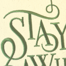 Load image into Gallery viewer, Stay Awhile Cushion close up of the word Stay