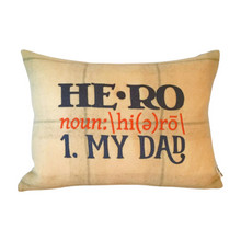 Load image into Gallery viewer, Hero My Dad embroidered cushion
