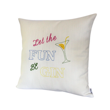 Load image into Gallery viewer, LET THE FUN BEGIN CUSHION COVER
